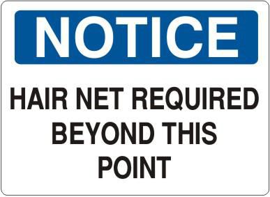 Notice Hair Net Required Beyond This Point Sign, Fiberglass – Kent ...